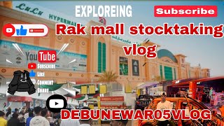 RAK MALL STOCKTAKING VLOG [upl. by Ativoj]