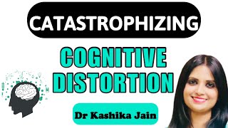 Catastrophizing Cognitive Distortion  Dr Kashika Jain  Best Psychologist in Meerut [upl. by Leeke430]