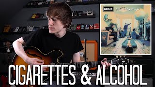 Cigarettes amp Alcohol  Oasis Cover [upl. by Aerbas630]