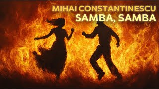 Samba samba  Mihai Constantinescu [upl. by Nyrtak217]