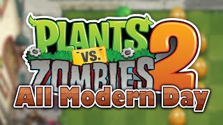 Plants vs Zombies 2  MODERN DAY All Levels 4K HD [upl. by Nahtannhoj]