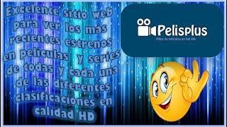 Ver peliculas y series online quotPELISPLUSquot [upl. by Trovillion346]