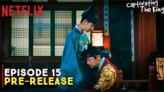 Captivating The King  Episode 15 Preview Revealed  Cho Jung Seok  Shin Se Kyung ENG SUB [upl. by Alyahsal]