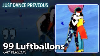 Just Dance Previous 99 Luftballons Gay Version by Rutschen Planeten  Mod [upl. by Lewak64]