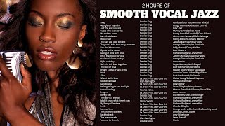 2 Hours of Smooth Vocal Jazz SmoothCozyJazz [upl. by Vogeley]