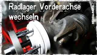 Radlager vorn wechseln  Skoda Fabia  VAG [upl. by Radke197]