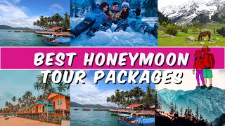 Best Honeymoon Tour Plans  5 Honeymoon Tours In India With Booking Contacts [upl. by Gerge]