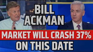 Bill Ackman Said Market Will Crash 37  Stock Market Prediction [upl. by Yeltrab251]