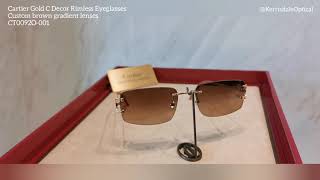 Authentic Cartier Gold C Décor Rimless Eyeglasses with Custom Brown Gradient lenses CT0092O001 [upl. by Sukul273]