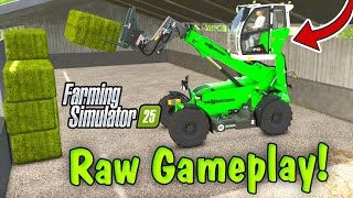 MUST WATCH Farming Simulator 25 Raw Gameplay [upl. by Nosirb]