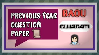 BAOU  Previous Year Question Papers 📜  GUJARATI  1st 2nd amp 3rd Year BA baou youtuber [upl. by Amled]