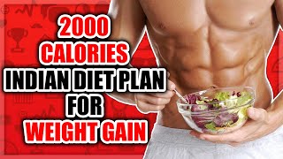 2000 calories Indian diet plan for weight gain and healthy life [upl. by Esihcoc]