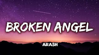 Arash  Broken Angel Lyrics [upl. by Selij]