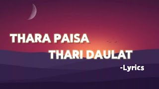 Thara Paisa Thari DaulatLyrics  New Trending Song Lyrics [upl. by Aikkin]