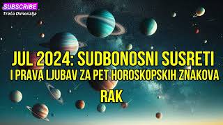 Jul 2024 Sudbonosni Susreti i Prava Ljubav za Pet Horoskopskih Znakova [upl. by Liebman830]