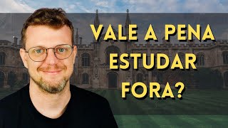 Estudar fora do Brasil vale a pena [upl. by Hinson]