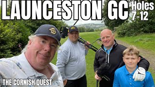 LAUNCESTON Golf Club Holes 7  12 The Cornish Quest [upl. by Nirtiac]