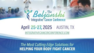 The 2025 Beljanski Integrative Cancer Conference [upl. by Barbey232]