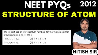 The correct set of four quantum numbers for the valence electron of rubidium atom Z37 is [upl. by Lundgren]