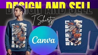 How To Design TShirts Using Canva Make MONEY Designing  3D TShirt Design in Canva And Sell [upl. by Stine]