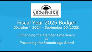 Stonebridge Country Club  FY2025 Budget Presentation [upl. by Tnecnivleahcim]