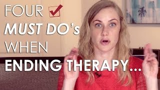 The 4 MUST Dos of ENDING THERAPY Mental Health Videos with Kati Morton  Kati Morton [upl. by Eudocia]