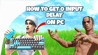 How to get 0 INPUT DELAY IN FORTNITE  PRO FORTNITE GUIDE [upl. by Nowell]