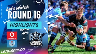 Vodacom Bulls v Glasgow Warriors  Instant Highlights  Round 16  URC 202324 [upl. by Teece]