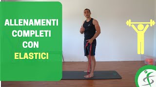 ALLENAMENTI COMPLETI grazie agli ELASTICI esercizi  indicazioni [upl. by Yuille]