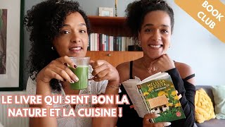 LE ROMAN QUON AURAIT PU ÉCRIRE  BOOK CLUB  Nature Cuisine Intentions [upl. by Rawde]