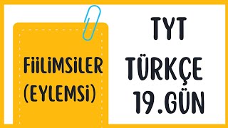 FİİLİMSİ  EYLEMSİ  TYT TÜRKÇE KAMPI 19 GÜN yks2025 tyttürkçe [upl. by Airamesor]