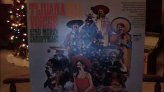 Tijuana Voices Sing Merry Christmas With Brass 33 RPM [upl. by Sabsay]