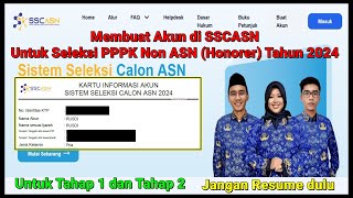 🔴Part 1 Daftar Seleksi PPPK 2024  Membuat Akun Seleksi PPPK di SSCASN Tahun 2024 Non ASN Honorer [upl. by Darom744]