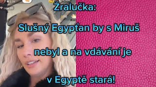 Slušný Egypťan by s Růžovou Miruš nebyl a na vdávání v Egyptě je stará tvrdí Žralučka Sestřih [upl. by Esinad]