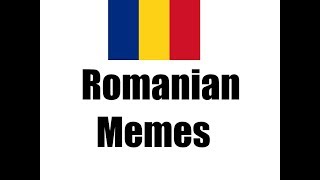 Romanian Memes [upl. by Akimat]