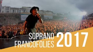 Soprano  quotEn feuquot  Live  Francofolies de La Rochelle 2017 [upl. by Anreval]