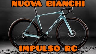 NUOVA BIANCHI IMPULSO la gravel da 8kg e manubrio integrato [upl. by Acirred]