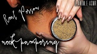 ASMR 💆  REAL PERSON neck scrub amp pampering  20MINS  no talking 🤐 [upl. by Nohpets]