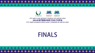 LIVE  Finals  ITTF Mens and Womens World Cup Macao 2024 [upl. by Sewellyn]