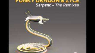 Funky Dragon amp Zyce  Serpent Sideform Remix [upl. by Frum]