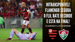 FLAMENGO NA FINAL MENGÃO BATE RECORDE SEGURA O ÍMPETO DO FLU E CONSOLIDA ÓTIMO MOMENTO COM TITE [upl. by Lehte]