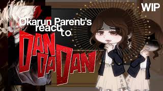 Okarun Parents react to DANDADAN  WIP  Dandadan gacha  read the comments [upl. by Gery]