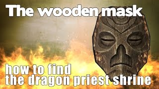 The Wooden Mask and how to find the dragon priest shrine [upl. by Samalla]