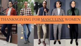 5 Thanksgiving Outfits for STUDS BUTCH TOMBOY ANDROGYNOUS STEM UNISEX [upl. by Bourque574]