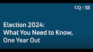 Election 2024 What You Need to Know One Year Out [upl. by Diann650]