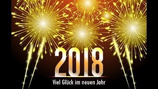 Neujahrswünsche 🥂Neujahrsgrüße🍾Silvestersprüche 2018 [upl. by Dulsea1]