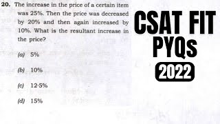 CSAT PYQ2022 The increase in the price of a certain item was 25 Then the price was decreased… [upl. by Nyleda]