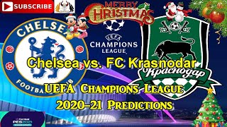 Chelsea vs FC Krasnodar  202021 UEFA Champions League Group E  Predictions eFootball PES 2021 [upl. by Gamin571]