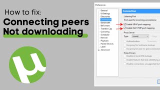 How to fix uTorrent Files Connecting To Peers  Not Downloading  Full Guide [upl. by Brandice]