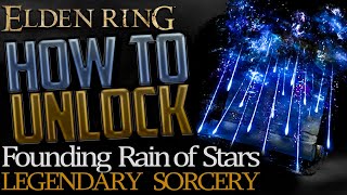 Elden Ring Where to get Founding Rain of Stars Legendary Sorcery [upl. by Sonnnie]